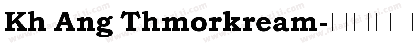 Kh Ang Thmorkream字体转换